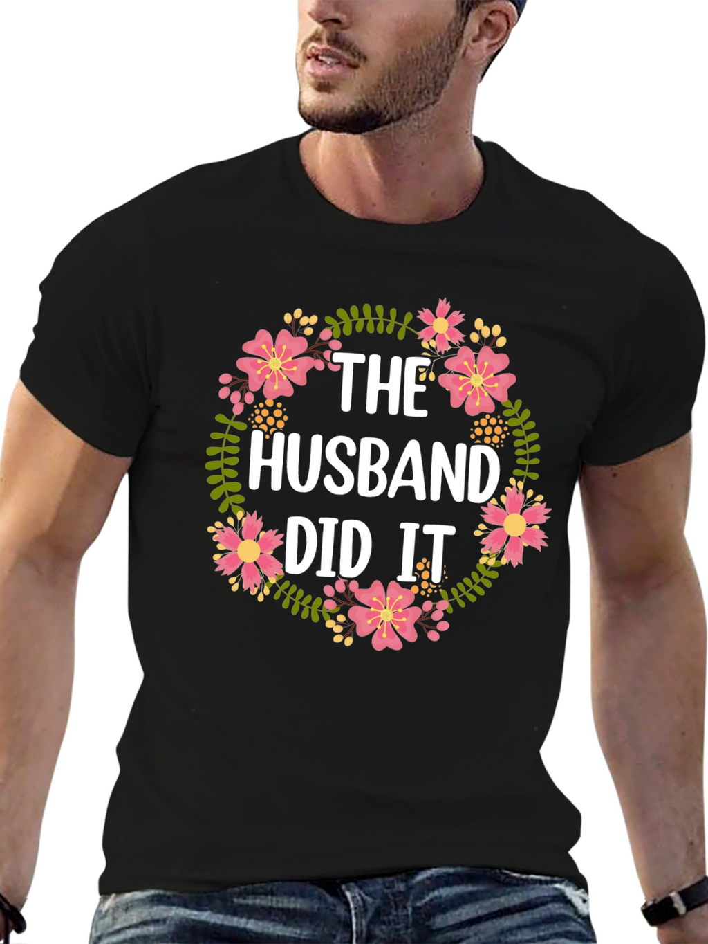 The Husband Did It Floral T-Shirt
