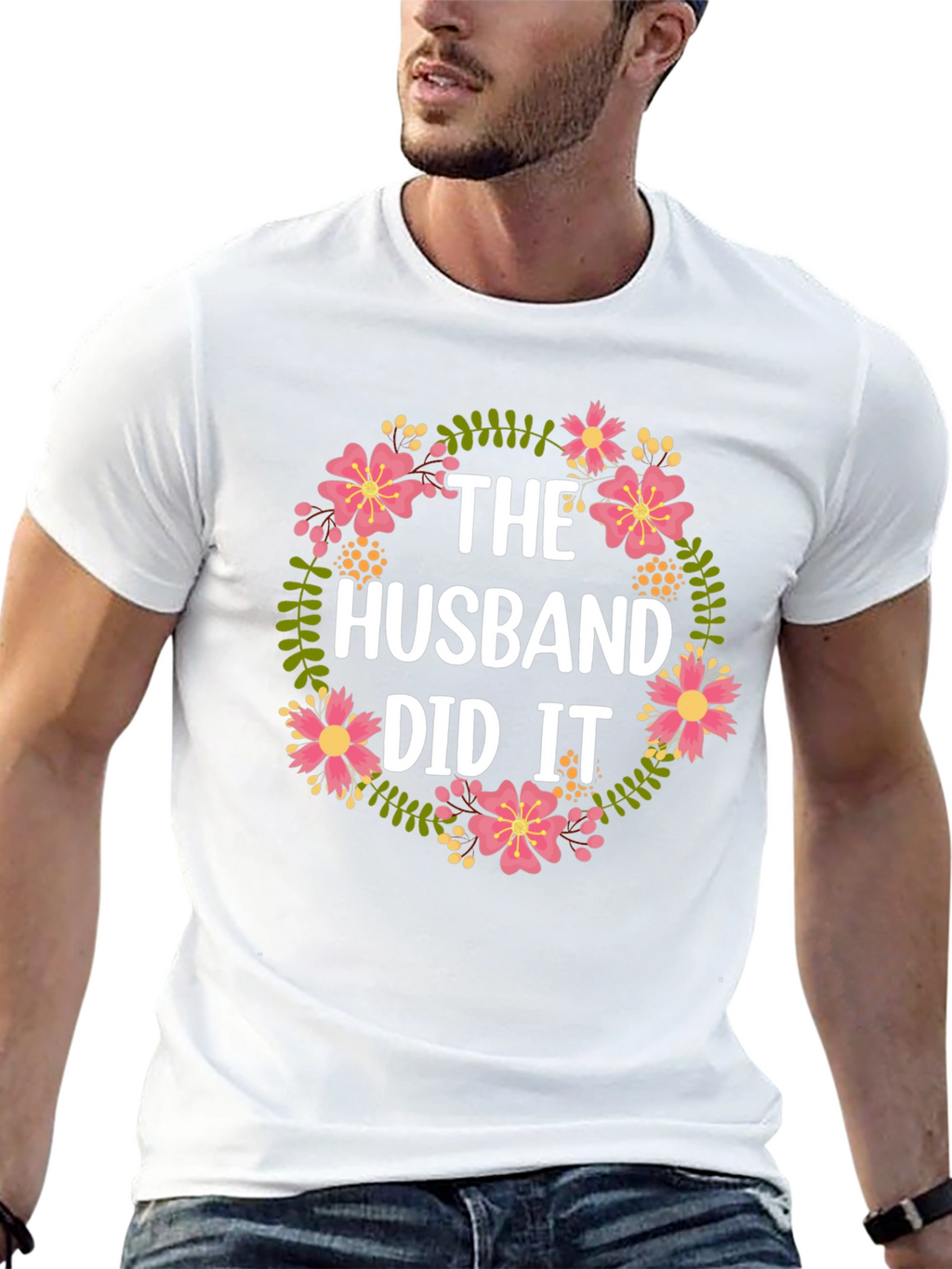 The Husband Did It Floral T-Shirt