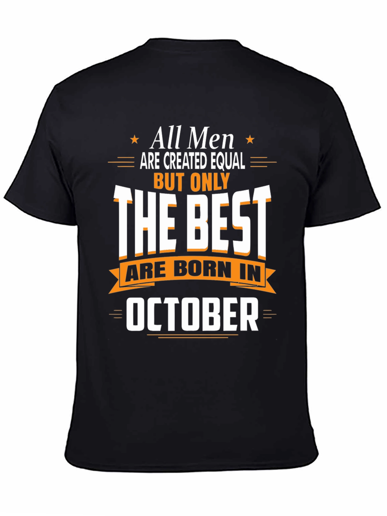 Best Men Are Born in October T-Shirt
