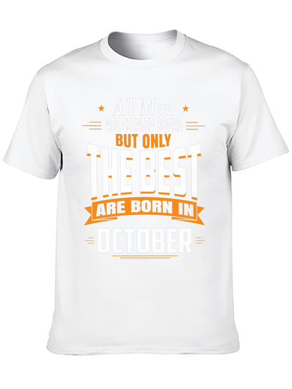 Best Men Are Born in October T-Shirt