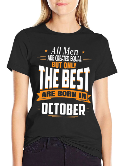 Best Men Are Born in October T-Shirt