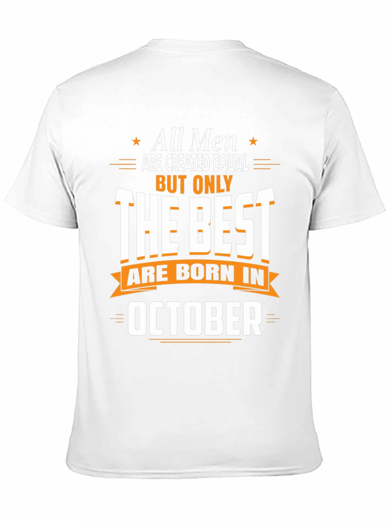 Best Men Are Born in October T-Shirt