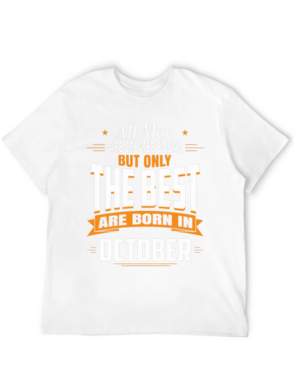 Best Men Are Born in October T-Shirt