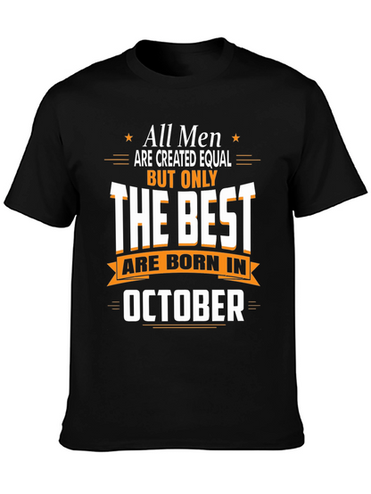Best Men Are Born in October T-Shirt