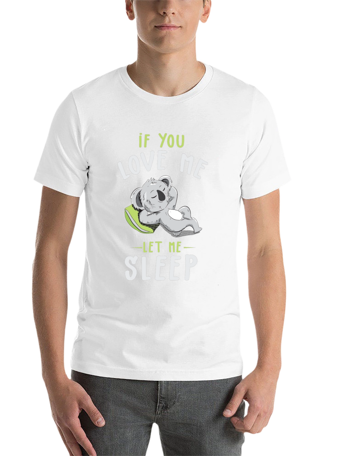 If You Love Me Let Me Sleep T-Shirt