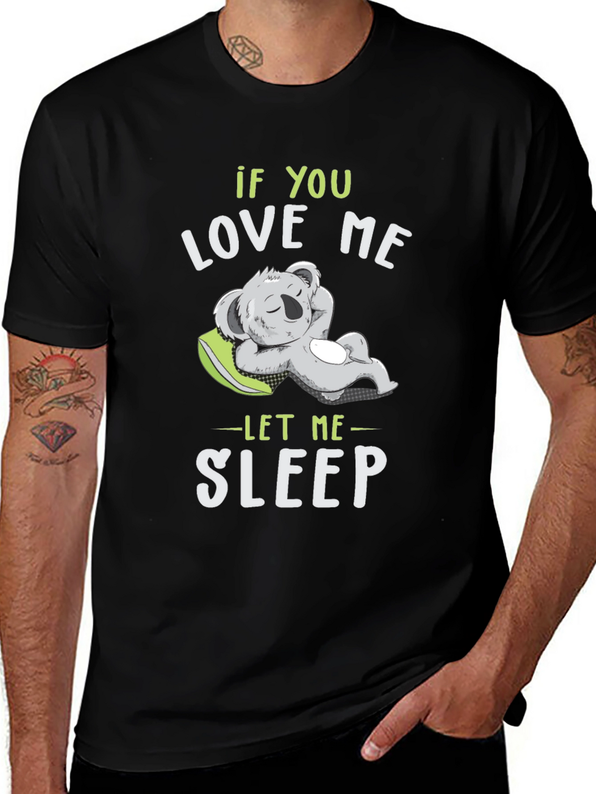 If You Love Me Let Me Sleep T-Shirt