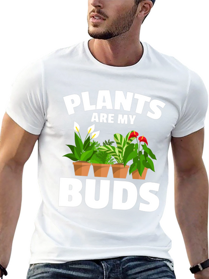 Plants Are My Buds Graphic Tee