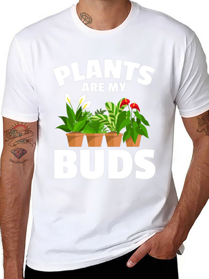 Plants Are My Buds Graphic Tee