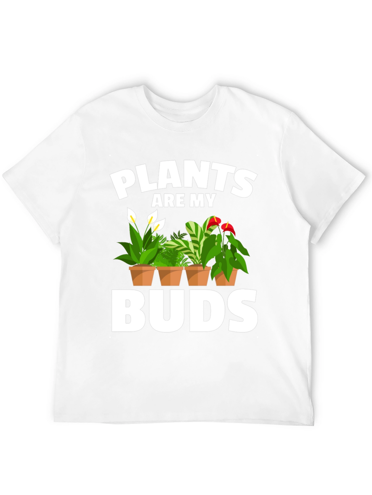 Plants Are My Buds Graphic Tee