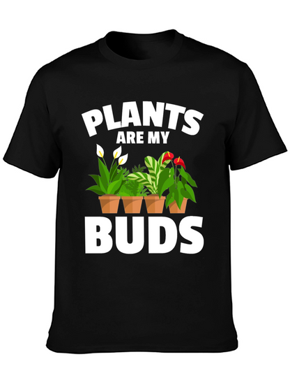 Plants Are My Buds Graphic Tee