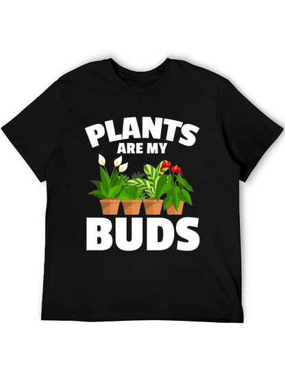 Plants Are My Buds Graphic Tee