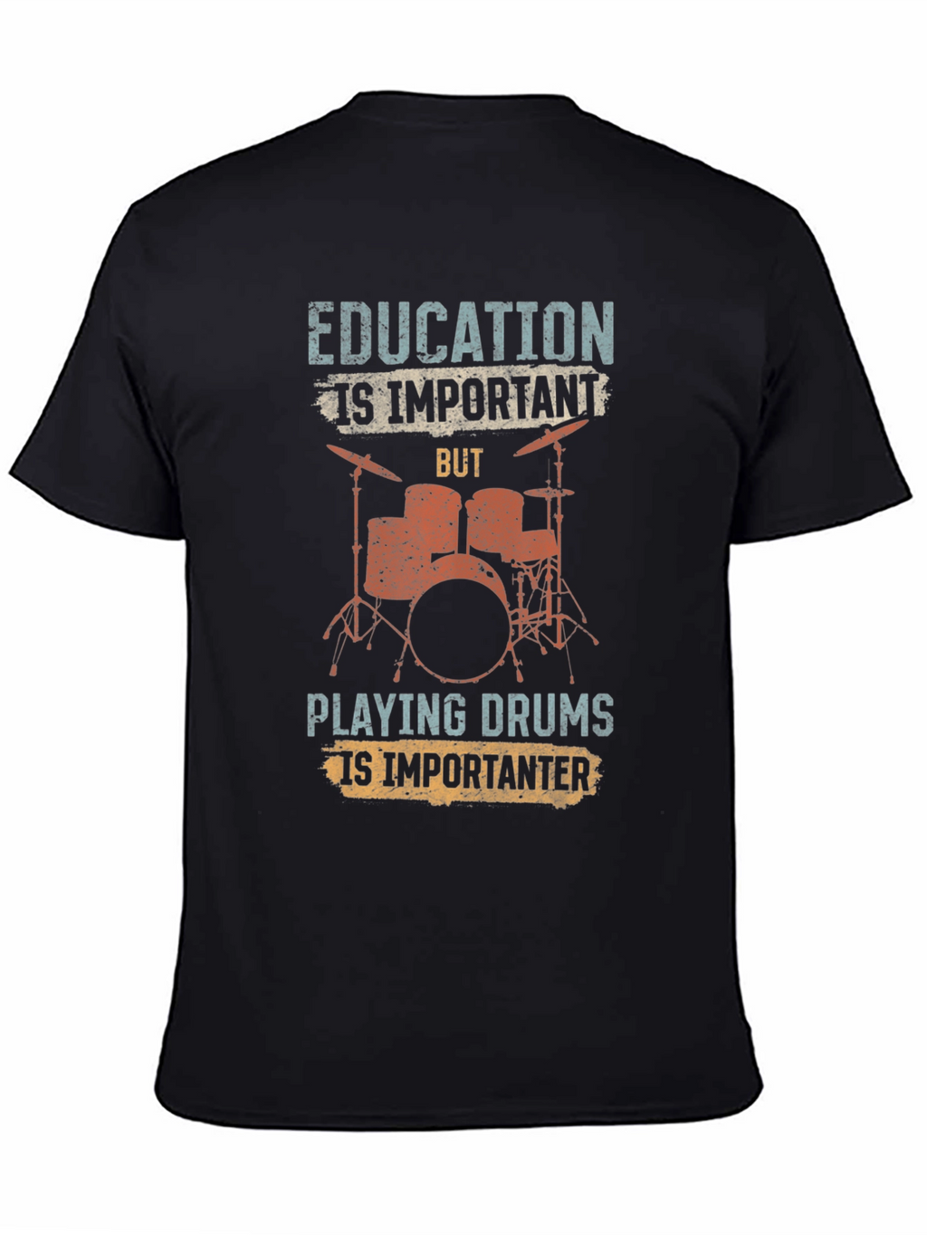 Education is Important Drummer T-Shirt