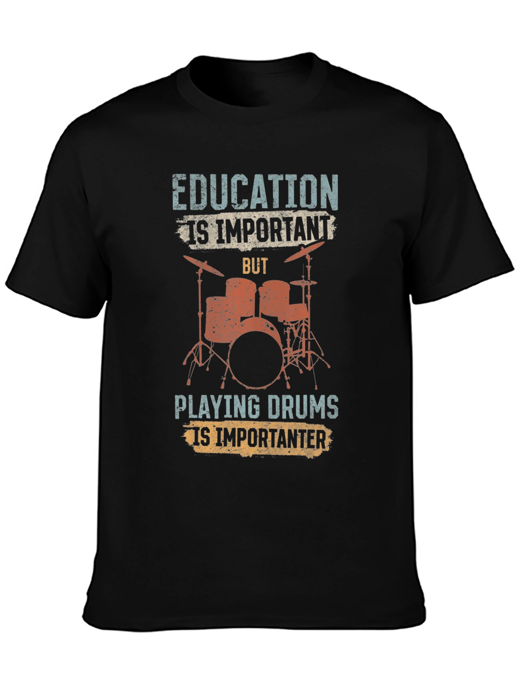 Education is Important Drummer T-Shirt
