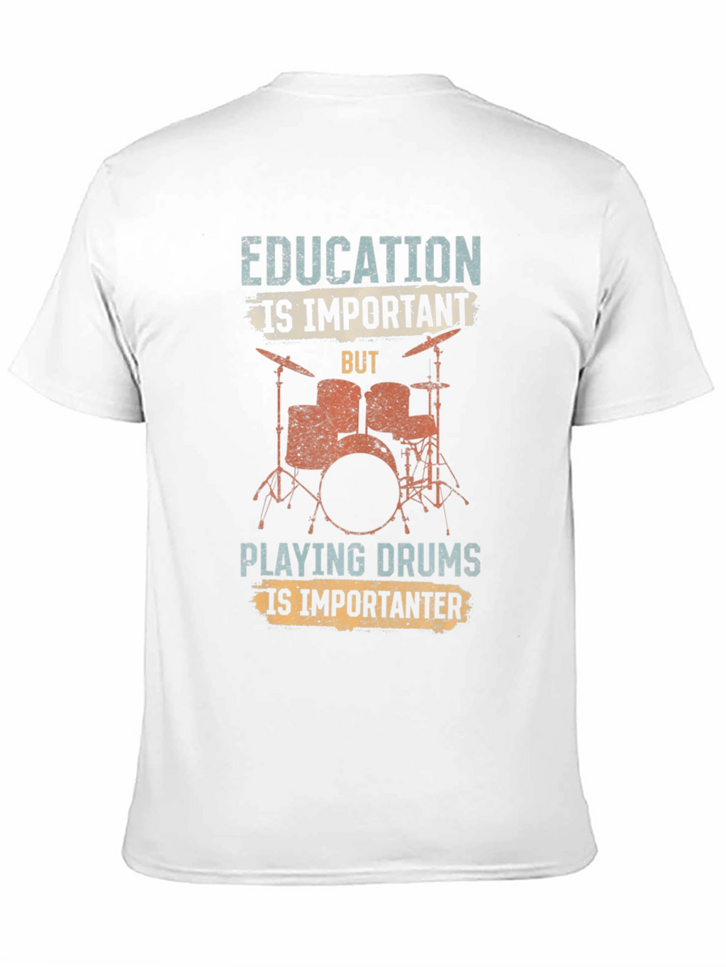 Education is Important Drummer T-Shirt