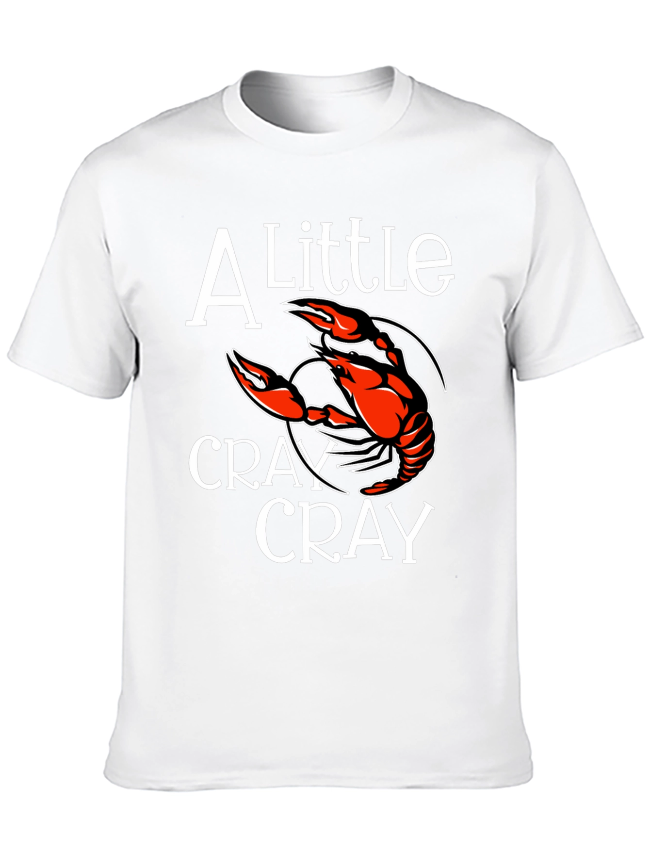 Crawfish T-Shirt: A Little Cray Cray Tee