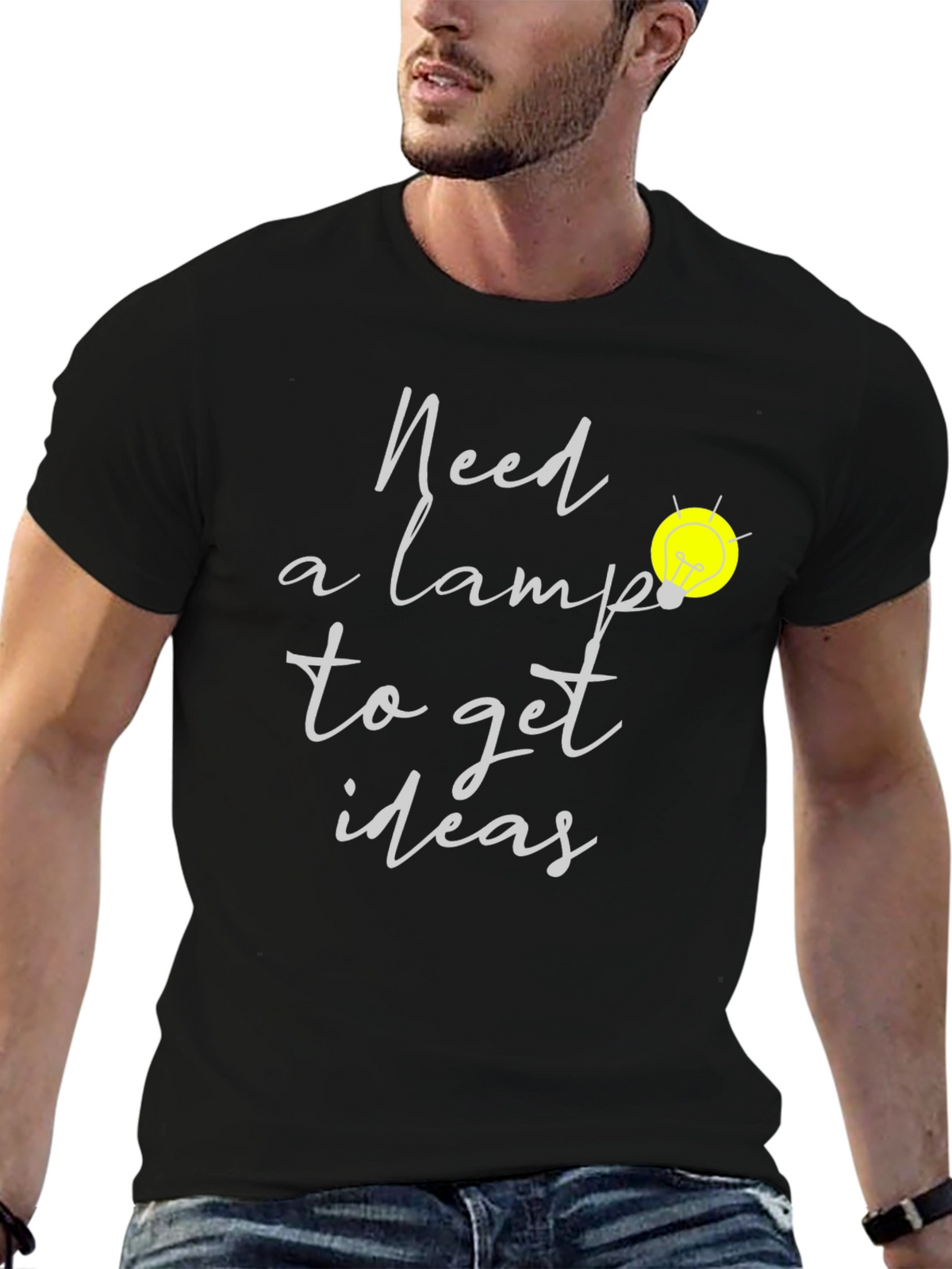 Need A Lamp Lightbulb Idea T-Shirt