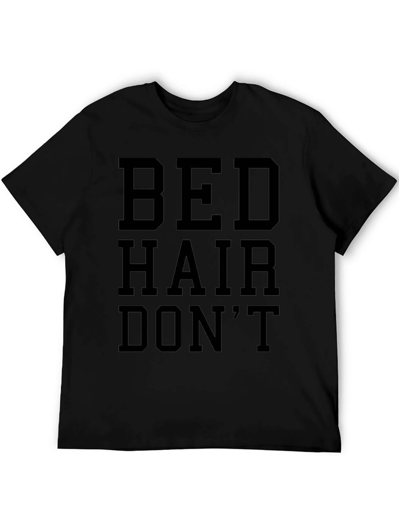 Bed Hair Dont Care Graphic T-Shirt