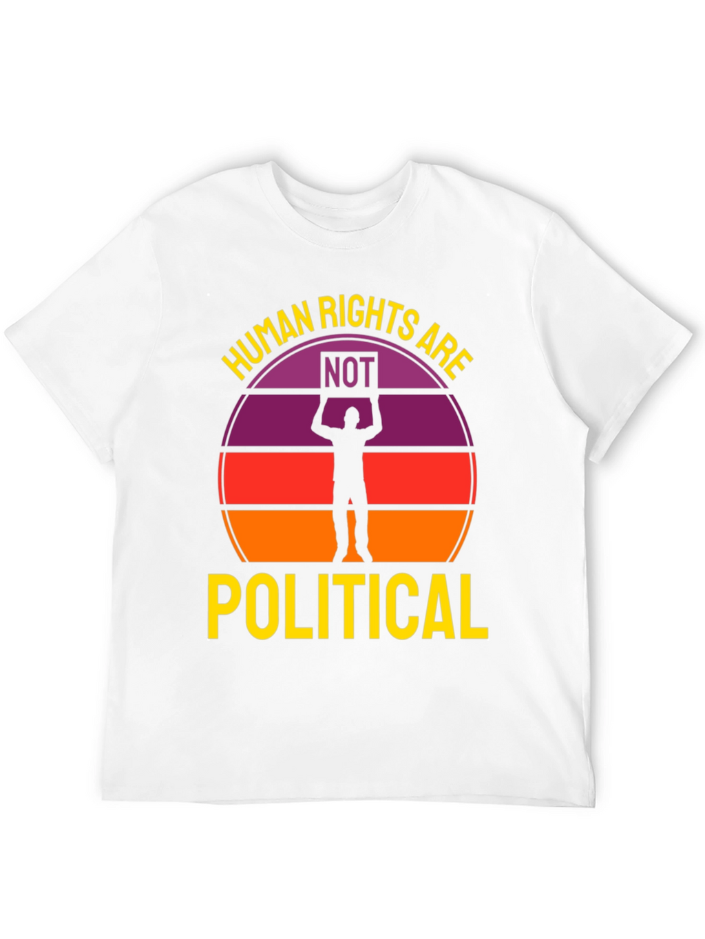 Human Rights Are Not Political T-Shirt