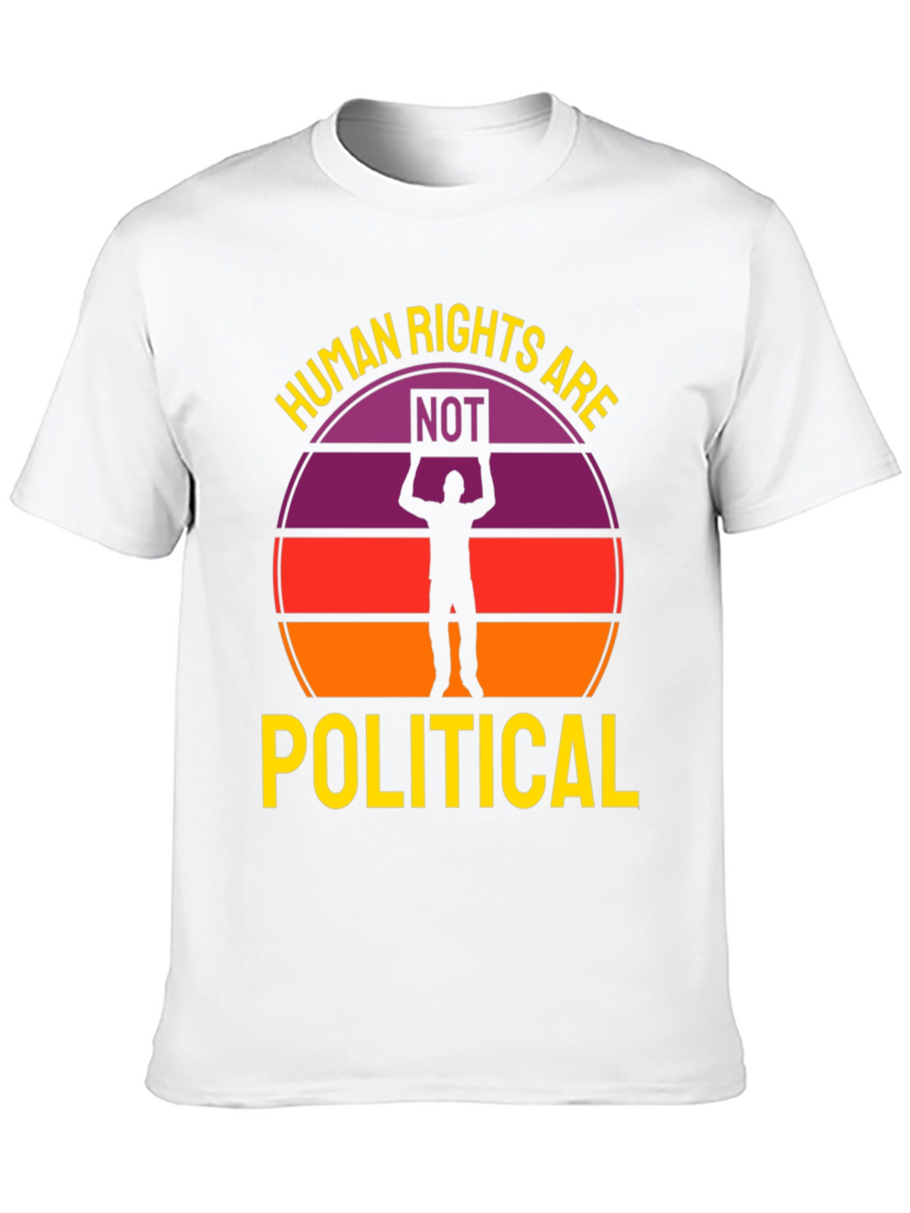 Human Rights Are Not Political T-Shirt