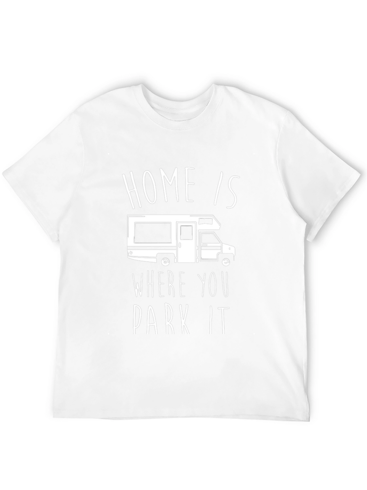 Home Is Where You Park It RV T-Shirt