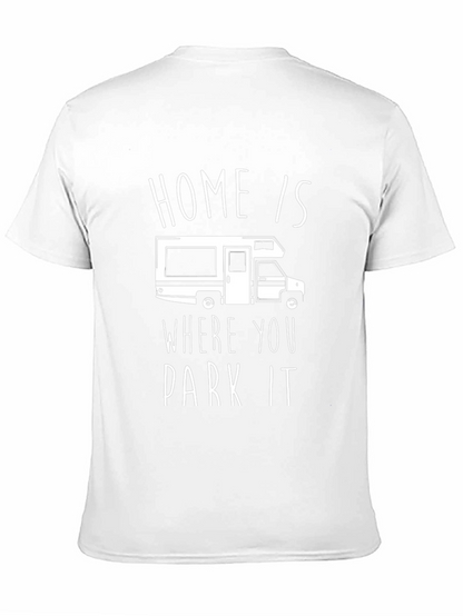 Home Is Where You Park It RV T-Shirt