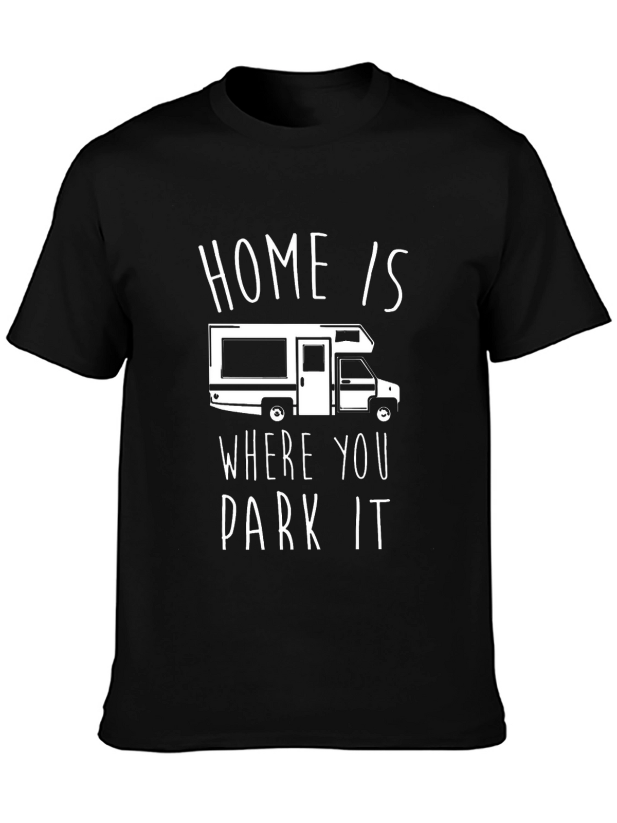 Home Is Where You Park It RV T-Shirt
