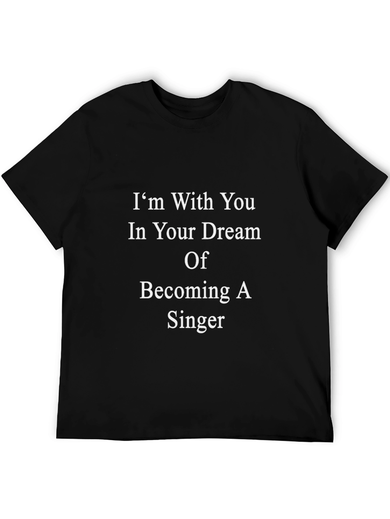 In Your Dream of Singer T-Shirt