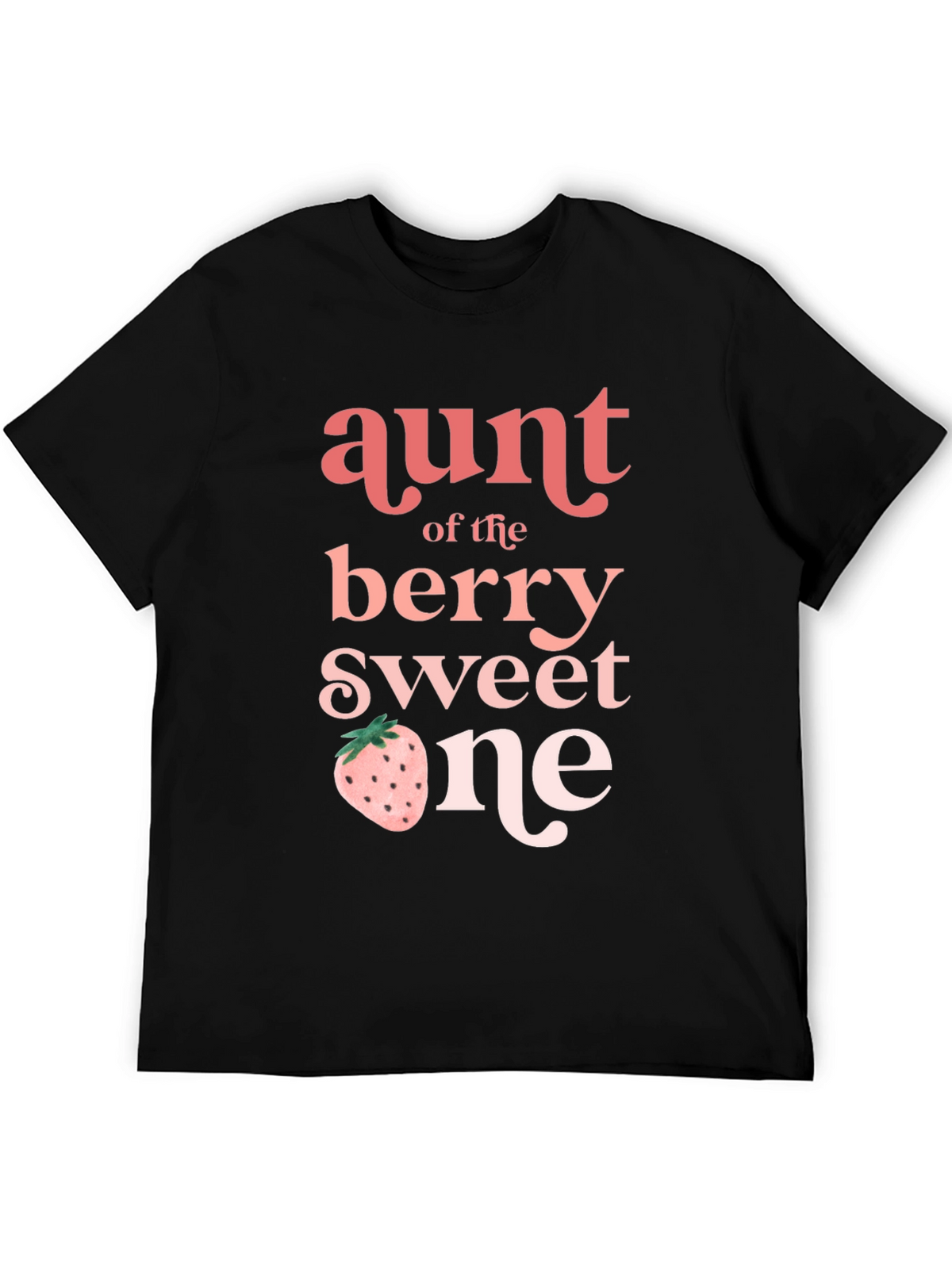 Aunt of the Berry Sweet One T-Shirt