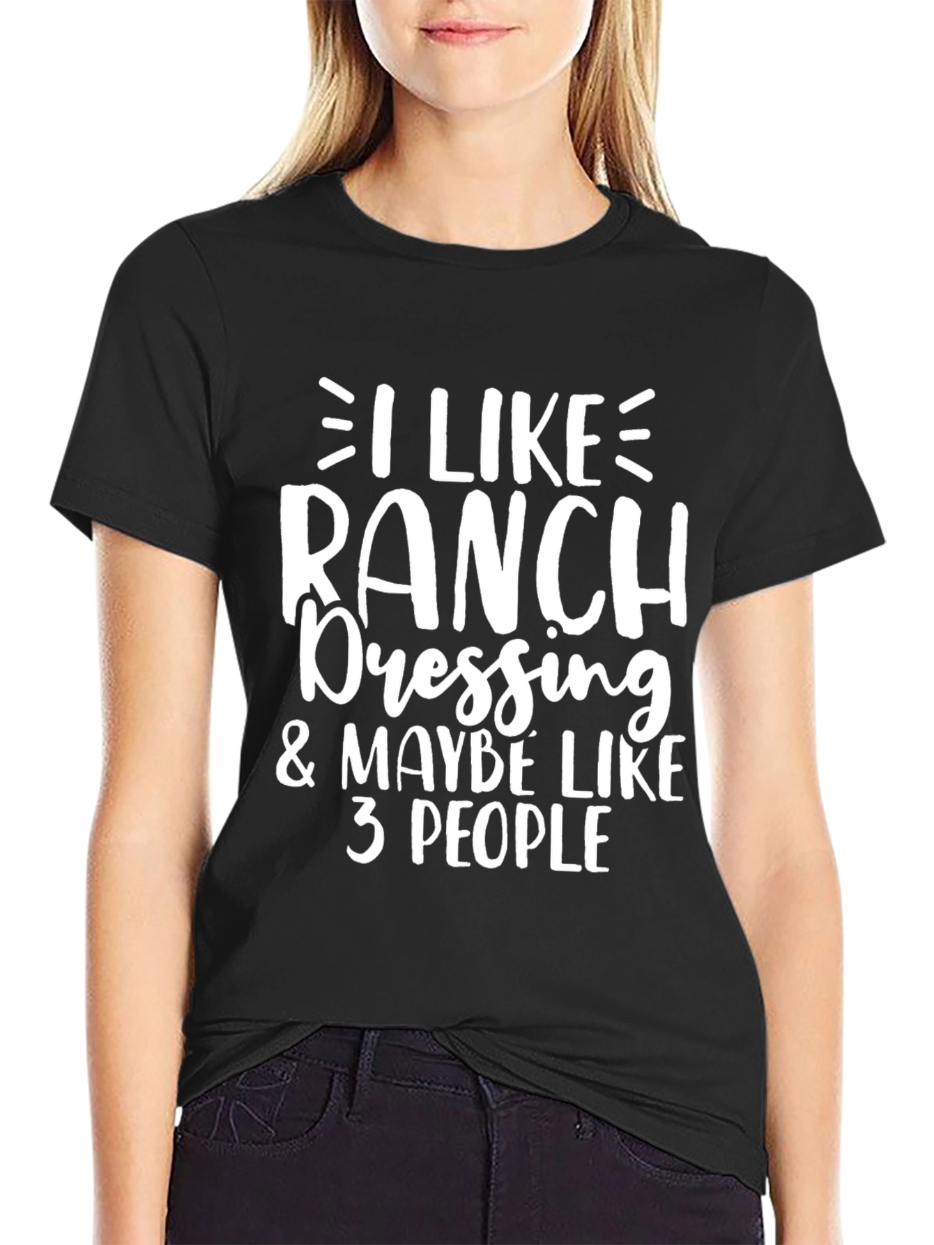 Funny Ranch Dressing T-Shirt - I Like Ranch & Maybe 3 People