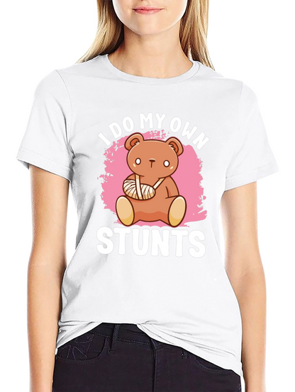 I Do My Own Stunts T-Shirt Broken Arm Bear