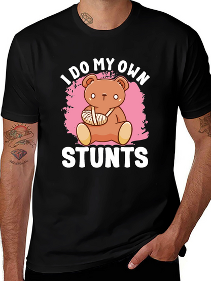 I Do My Own Stunts T-Shirt Broken Arm Bear