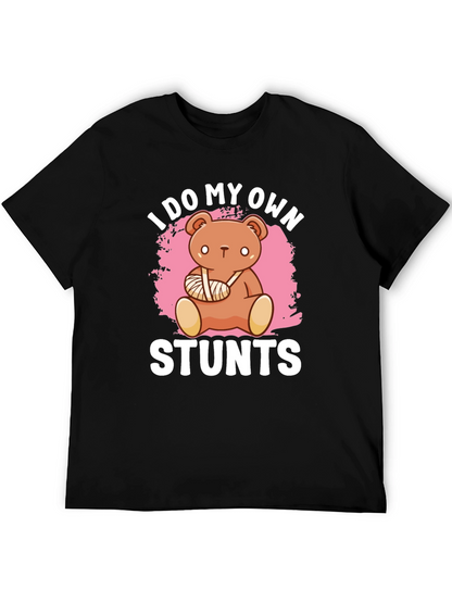 I Do My Own Stunts T-Shirt Broken Arm Bear