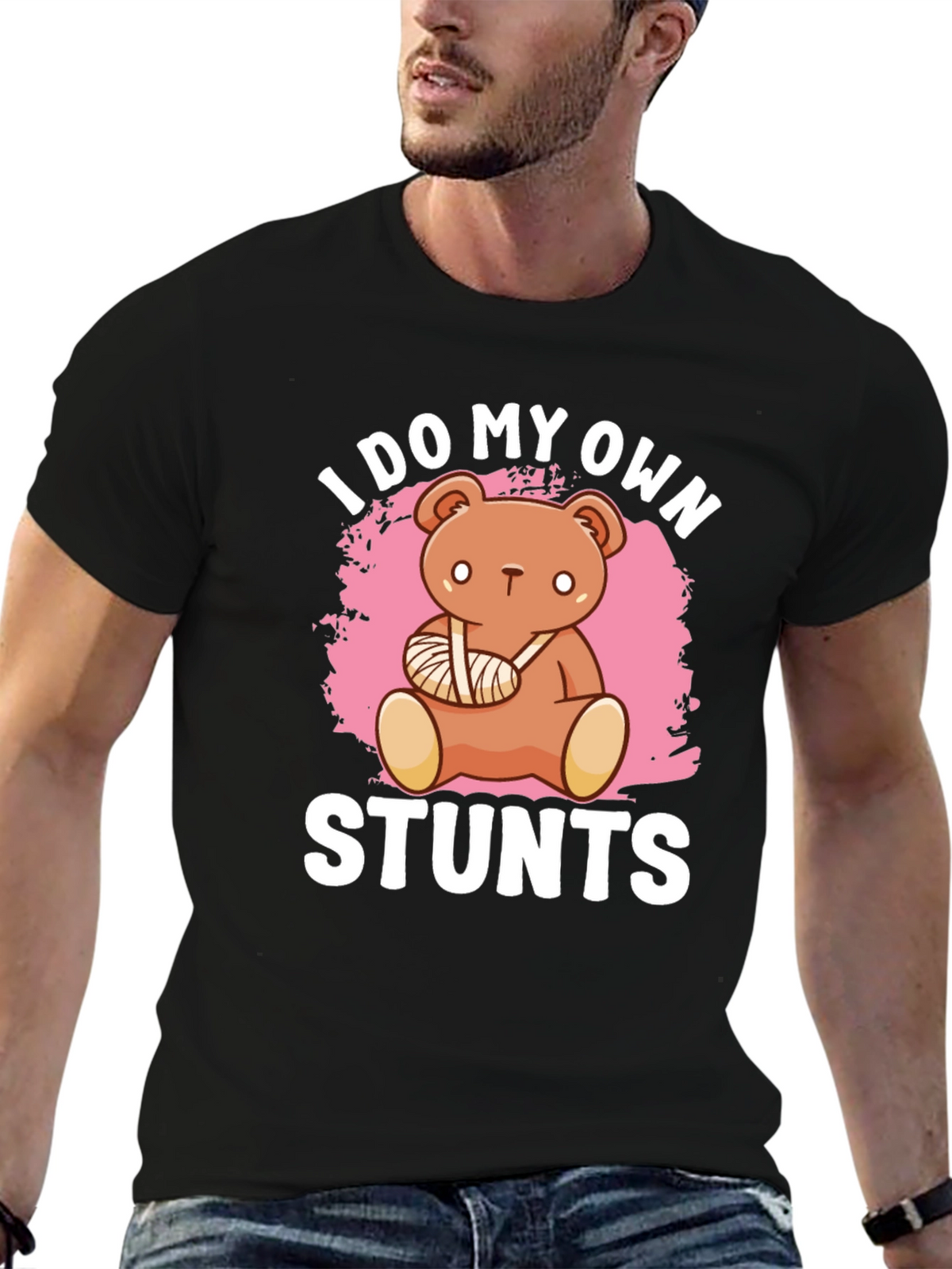 I Do My Own Stunts T-Shirt Broken Arm Bear