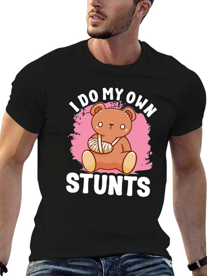 I Do My Own Stunts T-Shirt Broken Arm Bear