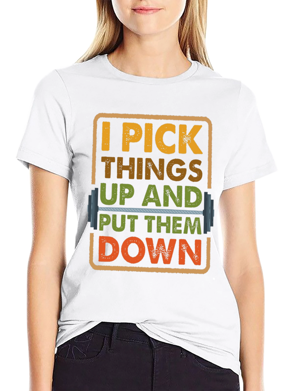 I Pick Things Up And Put Them Down T-Shirt