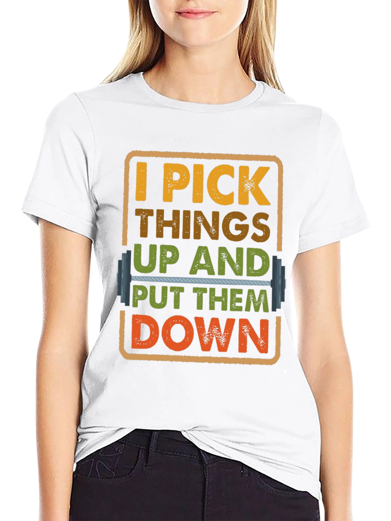 I Pick Things Up And Put Them Down T-Shirt