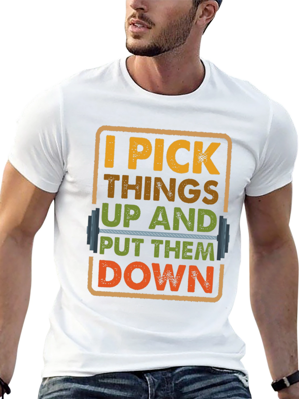 I Pick Things Up And Put Them Down T-Shirt