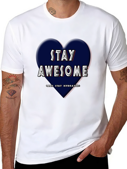 Stay Awesome T-Shirt - Heart Design