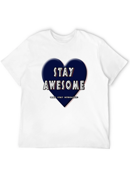 Stay Awesome T-Shirt - Heart Design