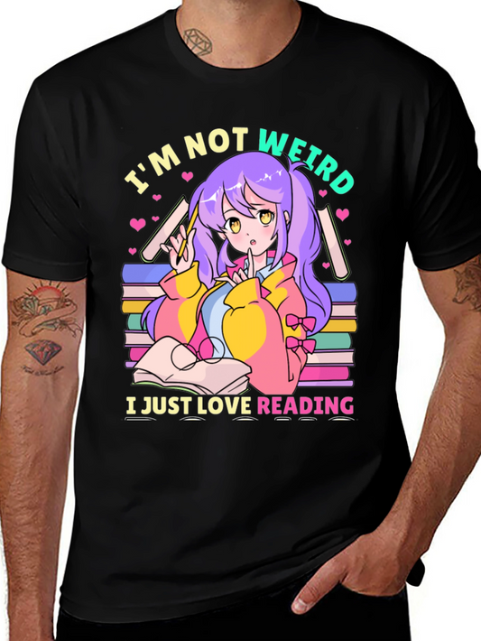 Im Not Weird I Just Love Reading T-Shirt