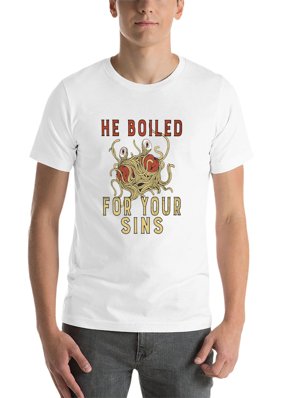 He Boiled For Your Sins T-Shirt