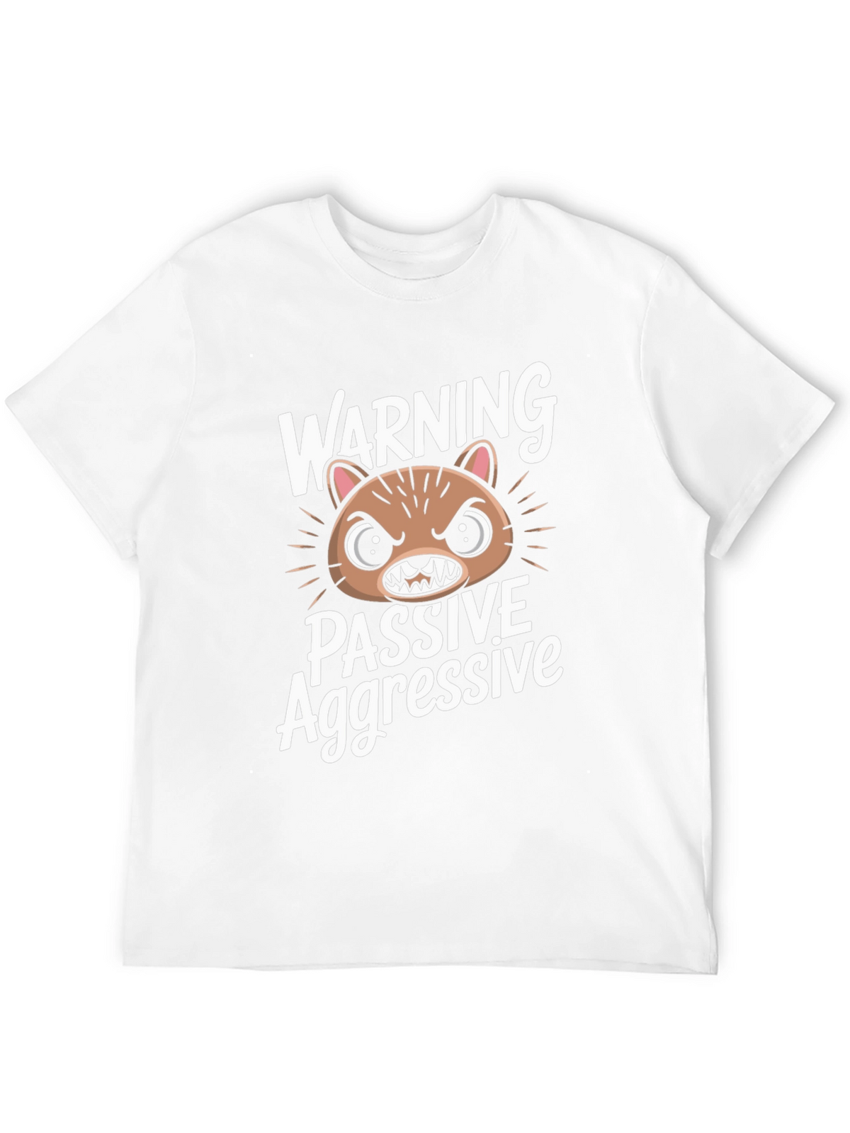 Passive Aggressive Graphic T-Shirt - Funny Animal Tee