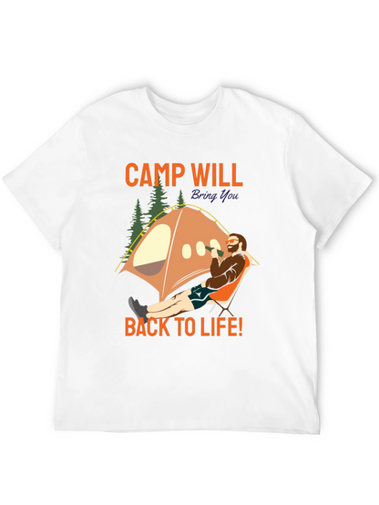 Camp Will Bring You Back To Life T-Shirt