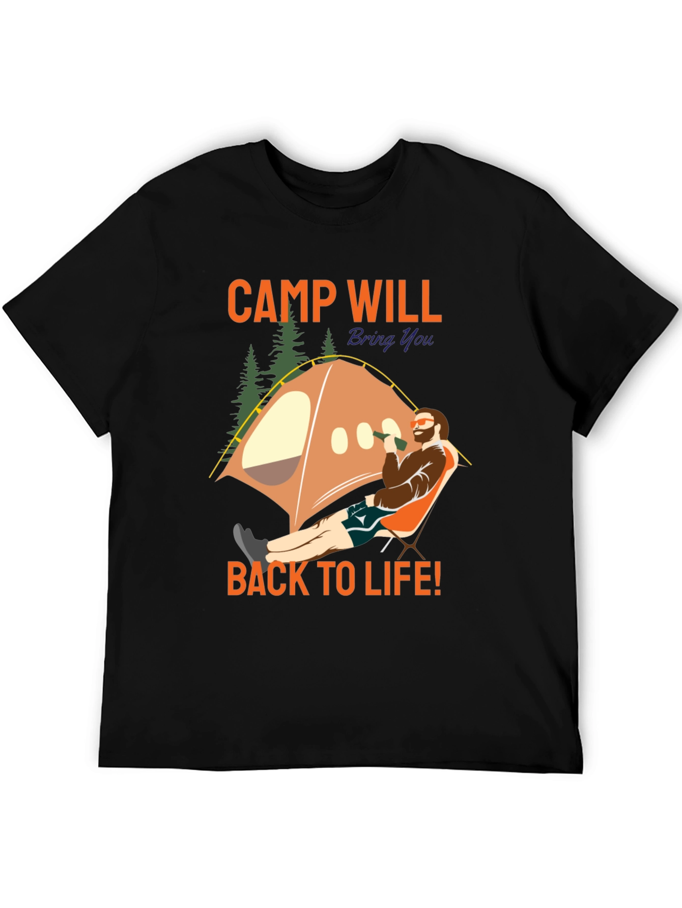 Camp Will Bring You Back To Life T-Shirt