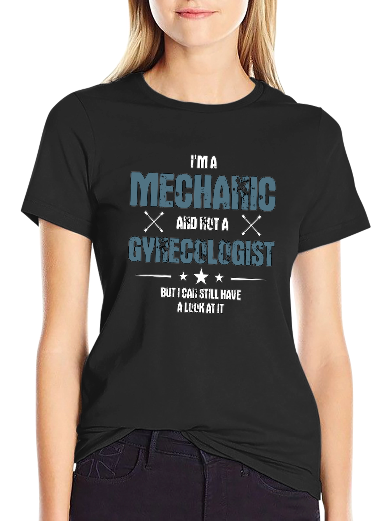 Mechanic Funny T-Shirt - Im A Mechanic Not A Gynecologist