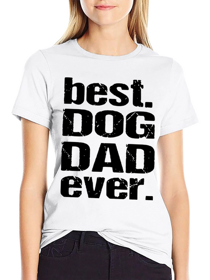 Best Dog Dad Ever Black T-Shirt
