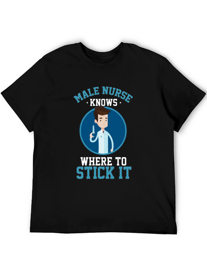 Male Nurse Knows Funny T-Shirt
