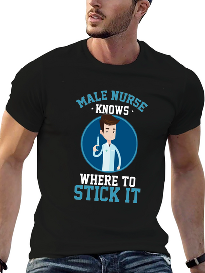 Male Nurse Knows Funny T-Shirt