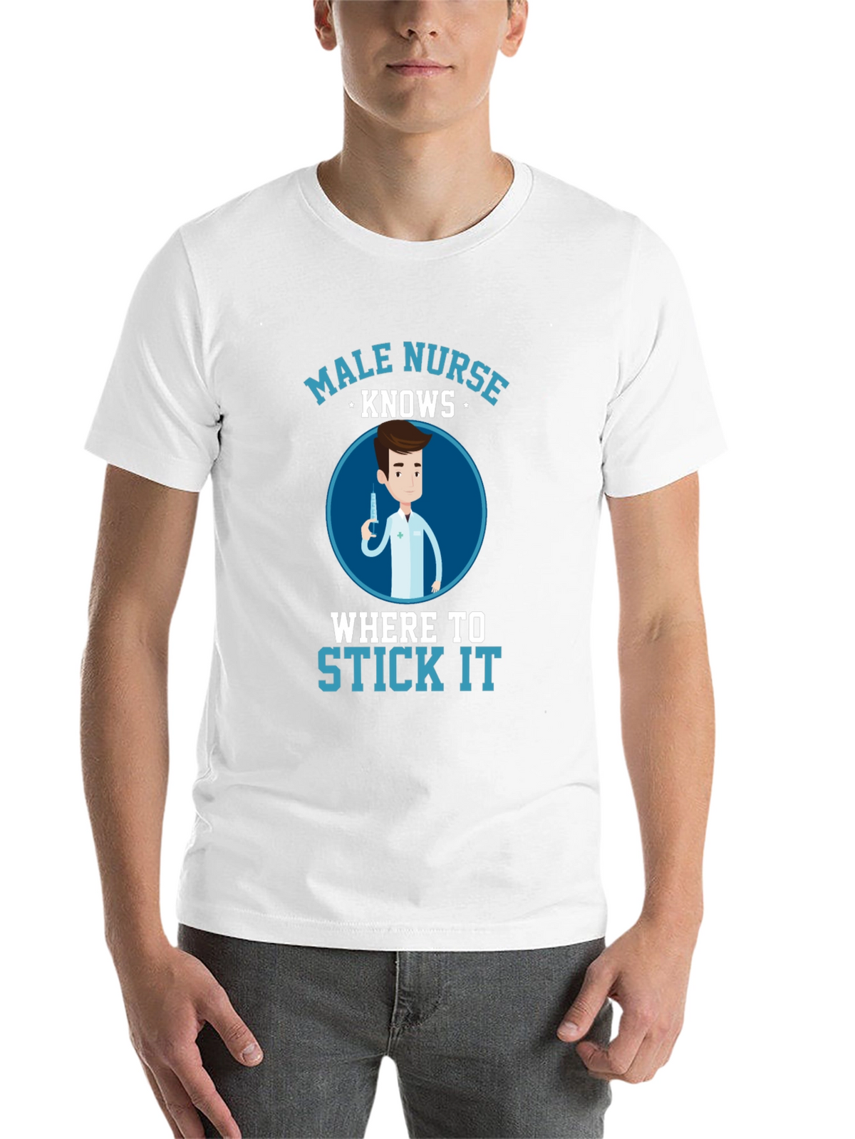 Male Nurse Knows Funny T-Shirt