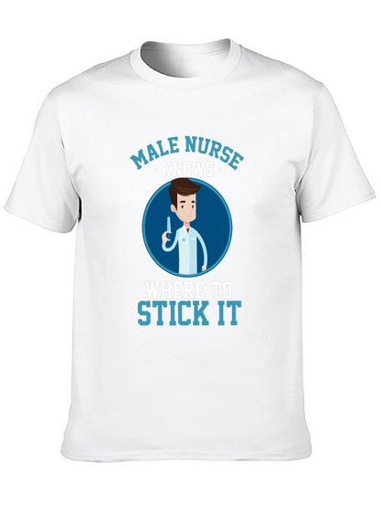Male Nurse Knows Funny T-Shirt